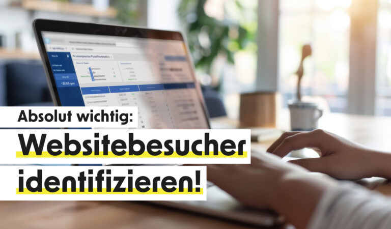 B2B Websitebesucher identifizieren: das geht!