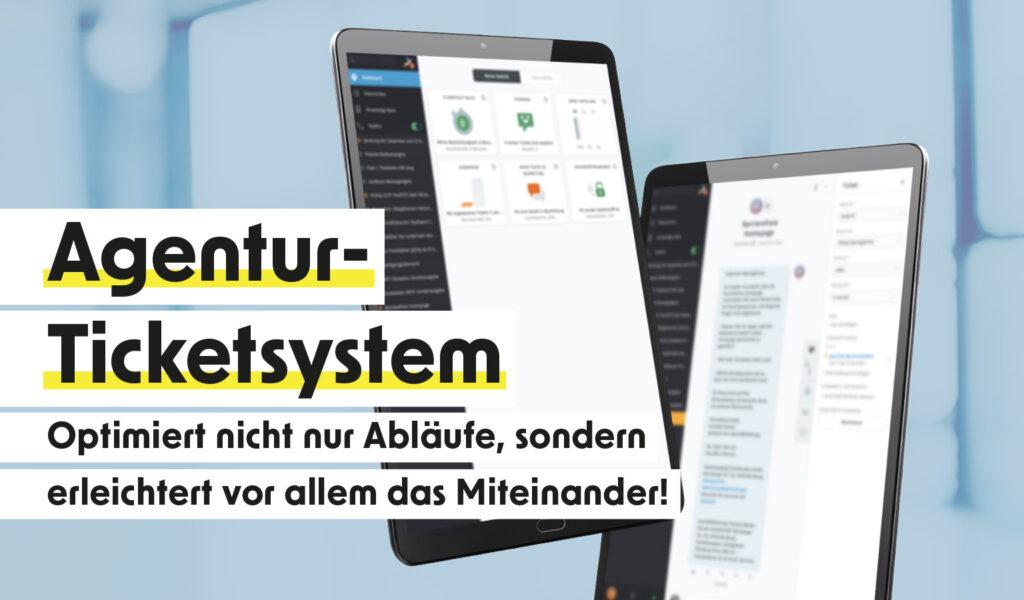 Top-Miteinander dank Agentur-Ticketsystem