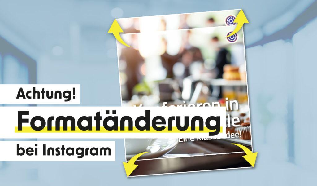 Instagram Update: Feed Format verändert